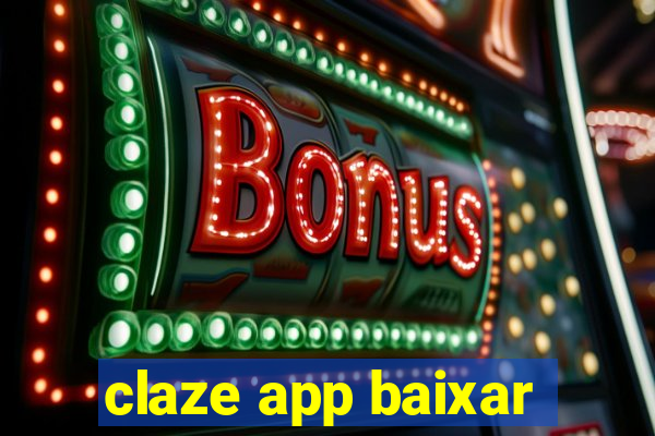 claze app baixar